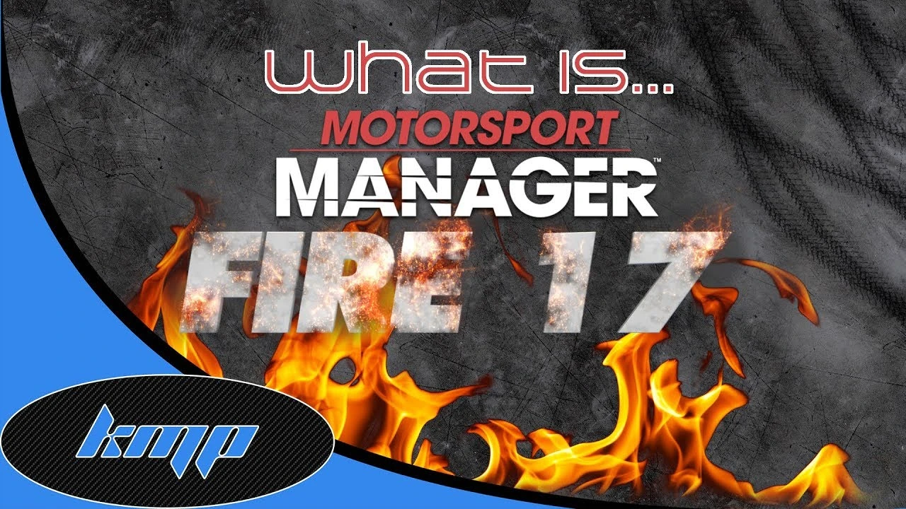 Motorsport Manager "FIRE Mod 2017"