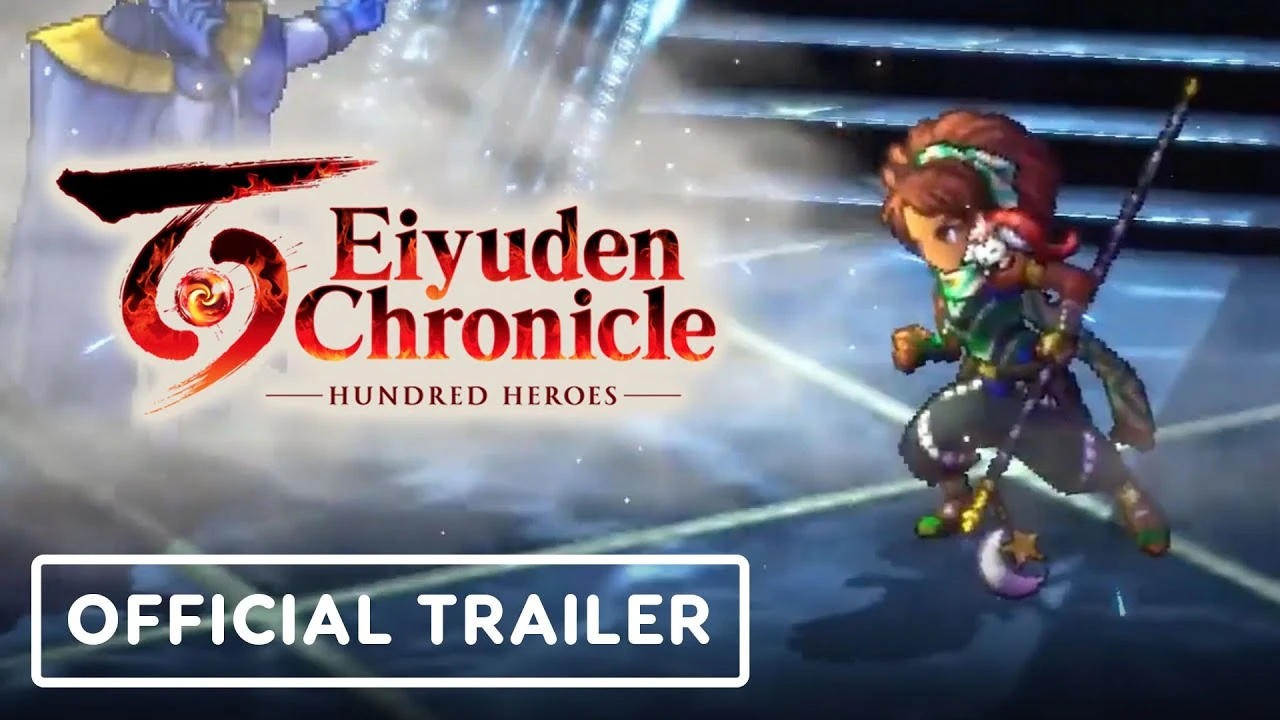 Японская ролевая игра Eiyuden Chronicle: Hundred Heroes получила хвалебный трейлер