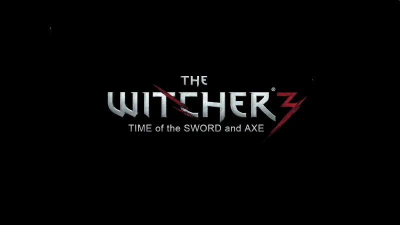 The Witcher 3 Complete Edition "Контентное расширение - Time of the Sword and Axe (Восстановление вырезанного контента)"