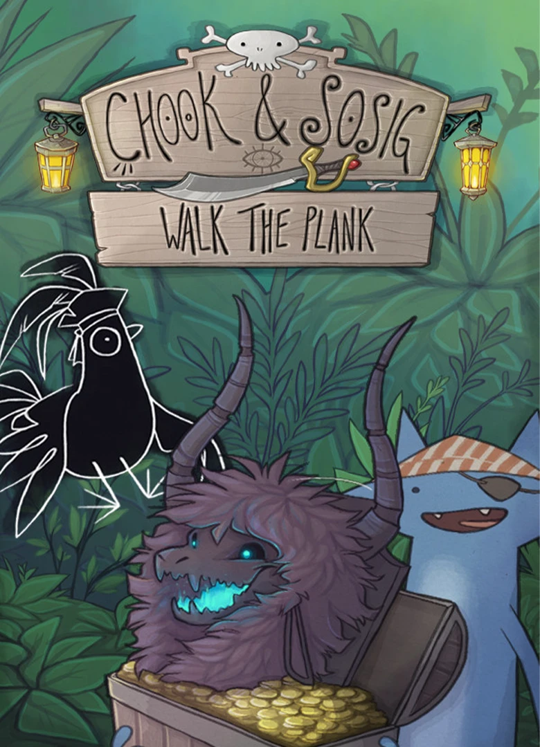 Chook & Sosig: Walk the Plank