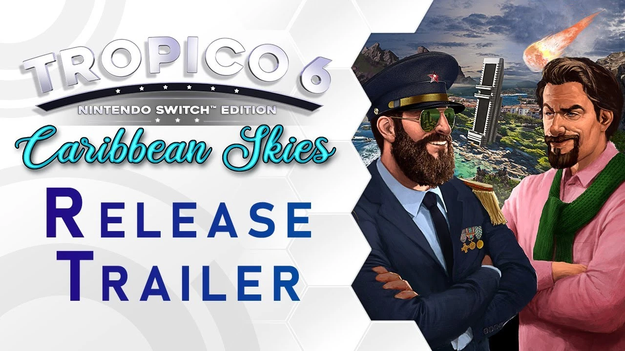 Состоялся выход DLC Caribbean Skies для Tropico 6 на Nintendo Switch