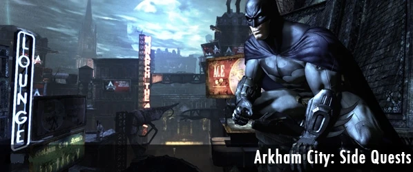 Прохождение Batman: Arkham City - Cторонние миссии