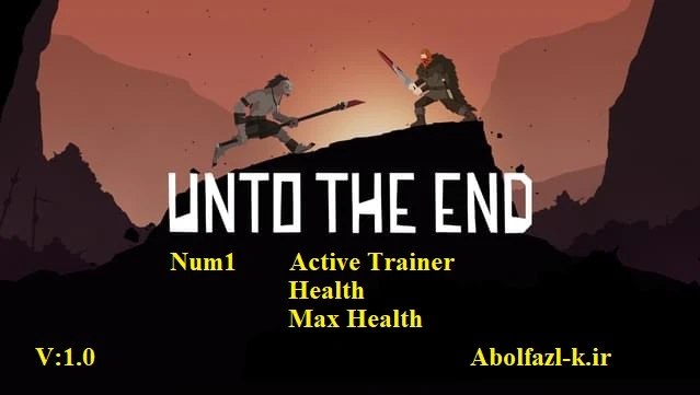 Unto the End: Трейнер/Trainer (+2) [1.0] {Abolfazl.k}