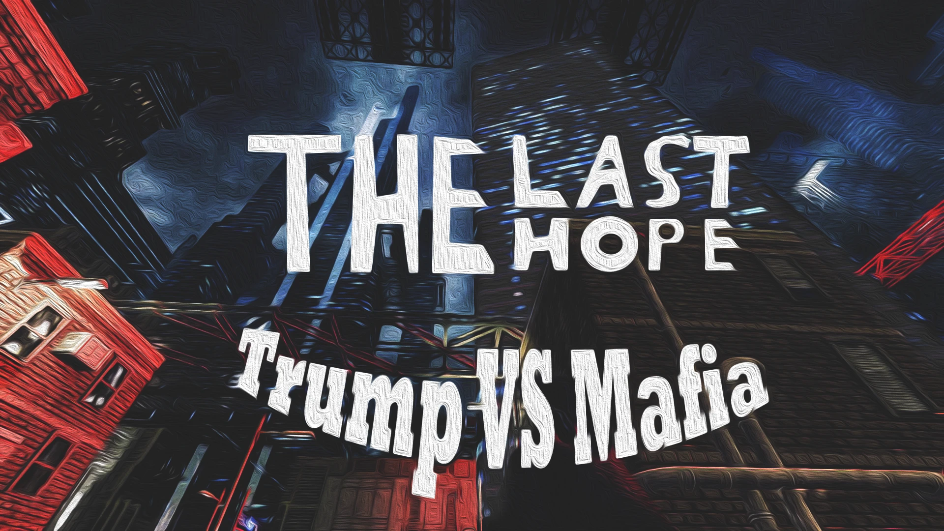 The Last Hope Trump vs Mafia North Korea "Трейнер +3" [1.0] {Abolfazl.k}