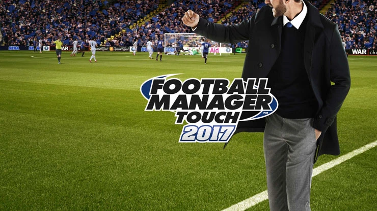 Football Manager Touch 2017 - обновленная версия футбольного менеджера от SEGA