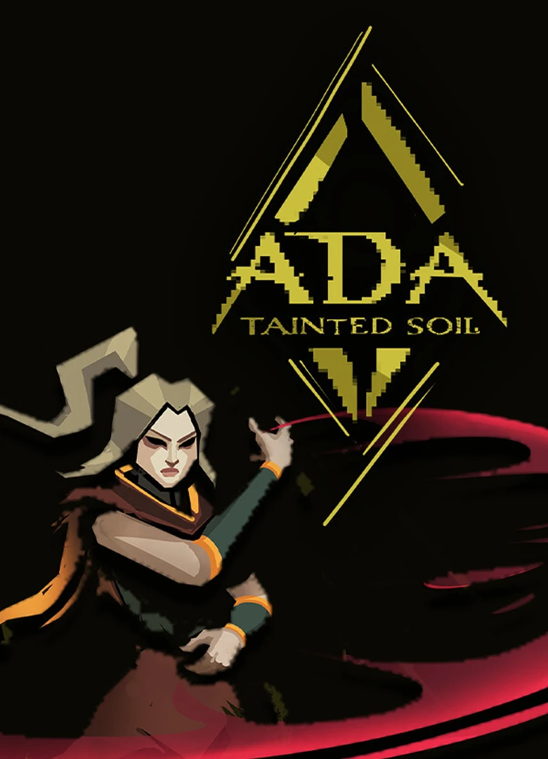 ADA: Tainted Soil