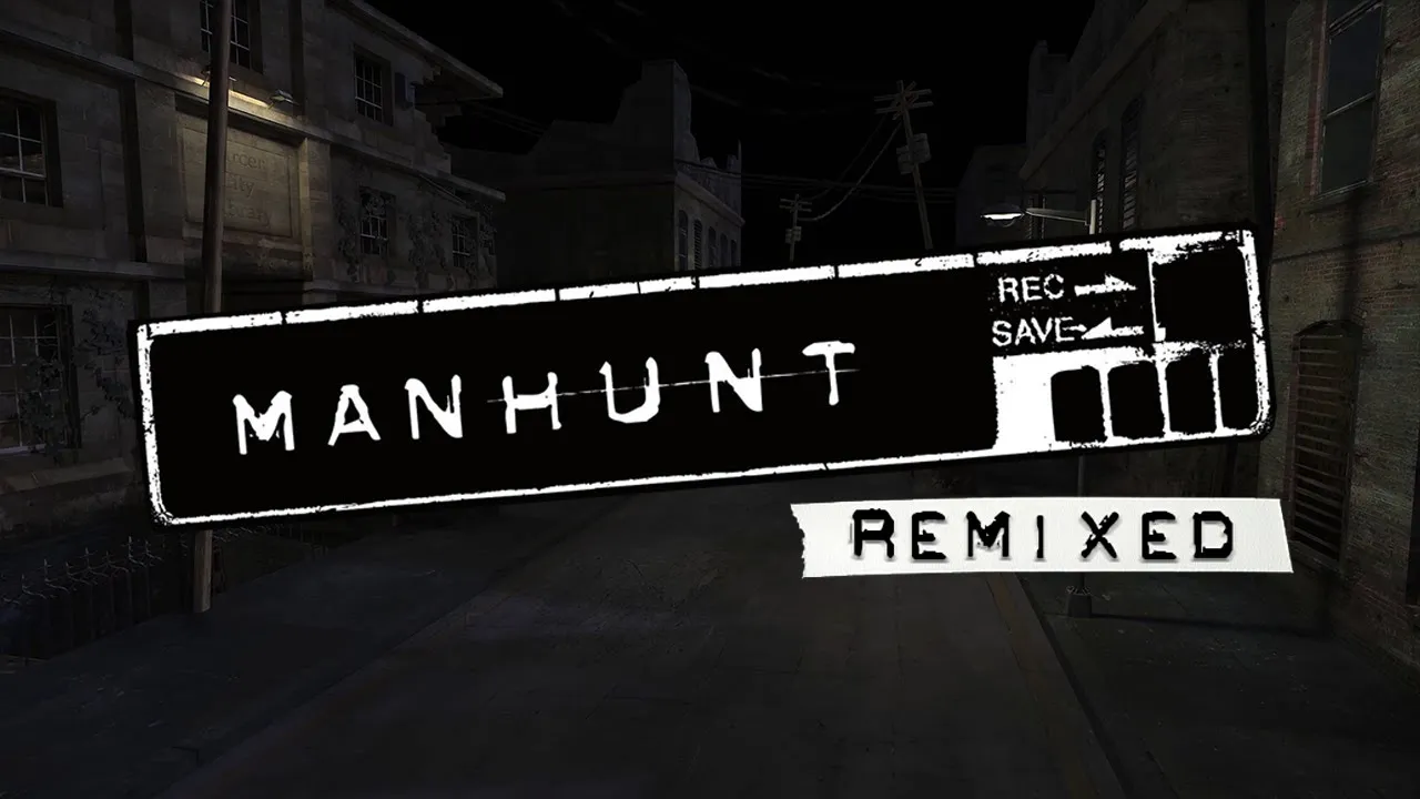 Manhunt "Мод Remixed"