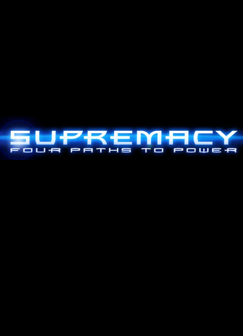 Supremacy: Four Paths to Power