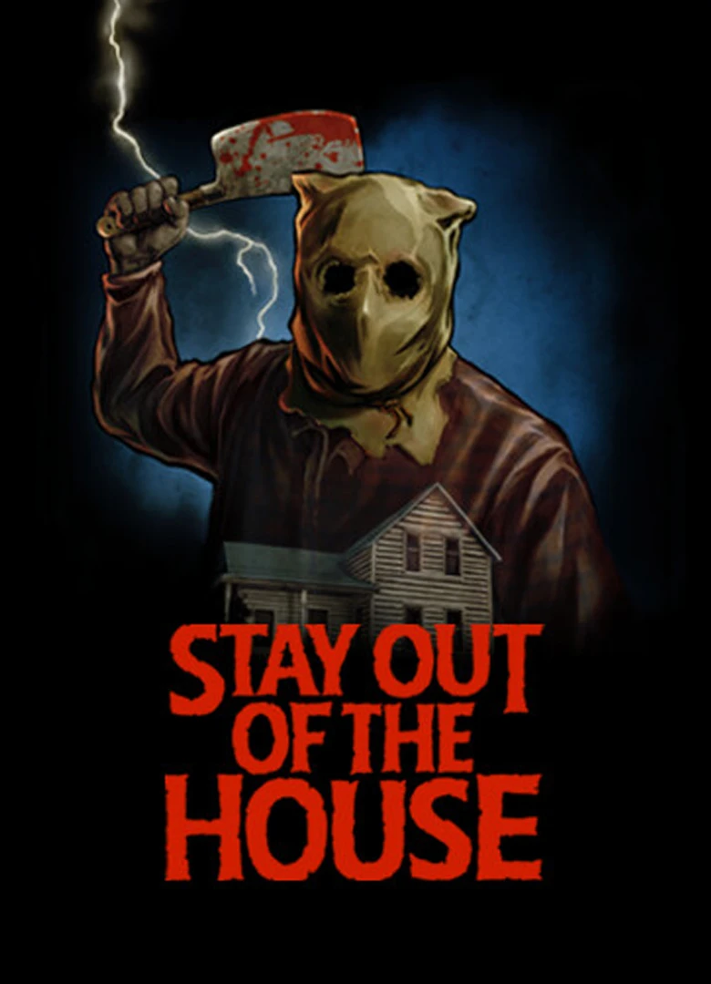 Stay Out of the House