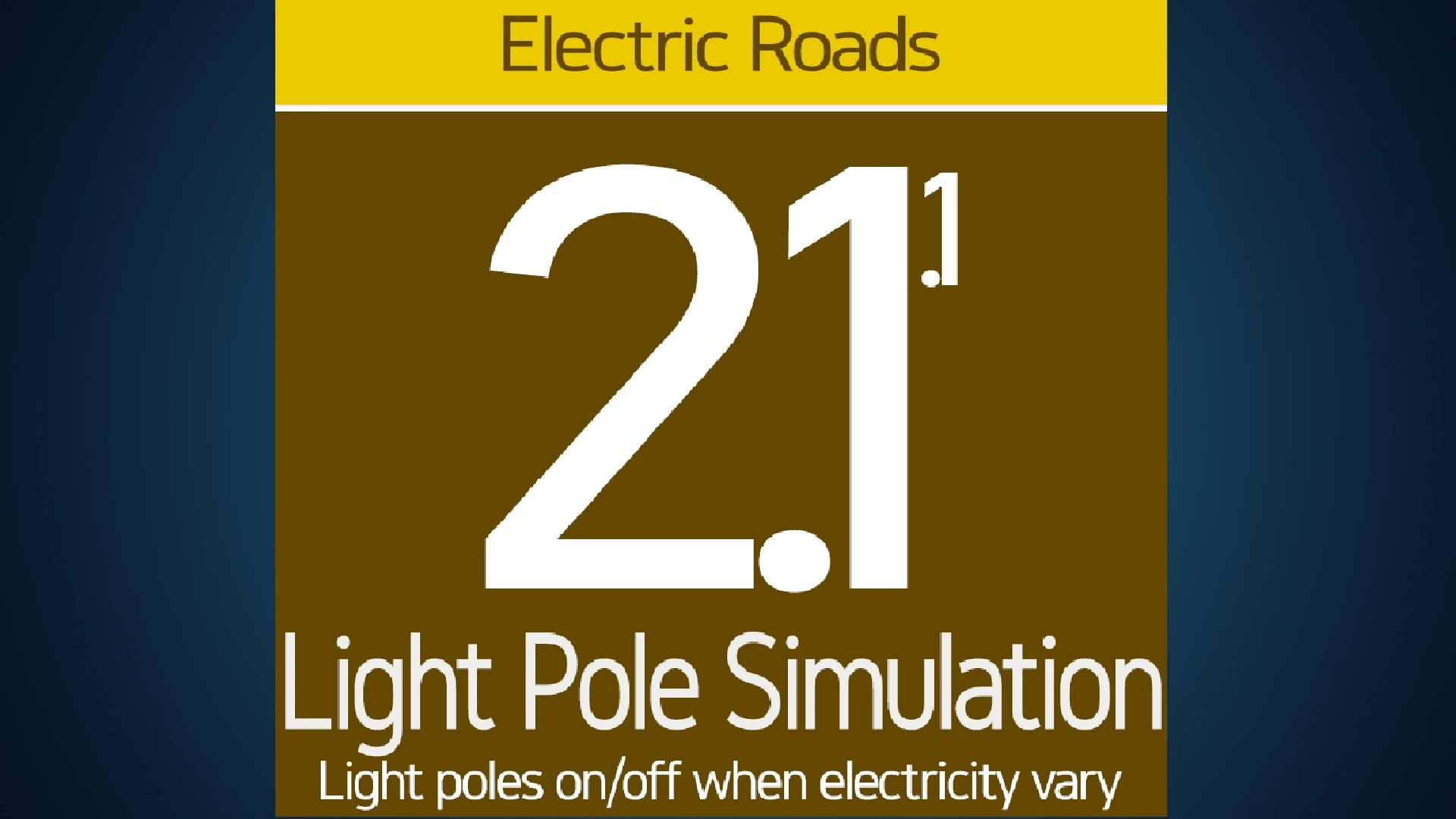 Cities: Skylines "Электрические дороги/Electric Roads Mod 2.1.1"