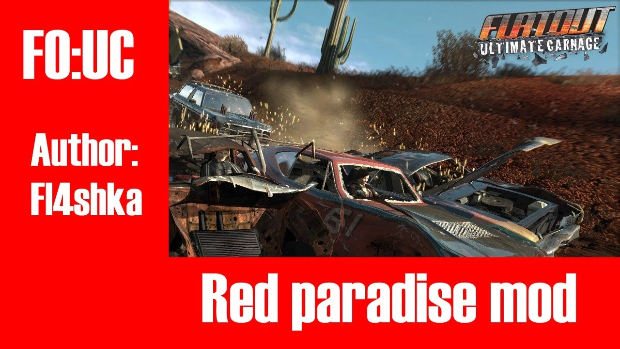 Flatout: Ultimate Carnage "Мод Red Paradise" [1.0]