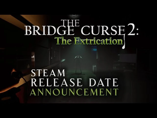 Хоррор The Bridge Curse 2: The Extrication выйдет на ПК в Steam 9 мая
