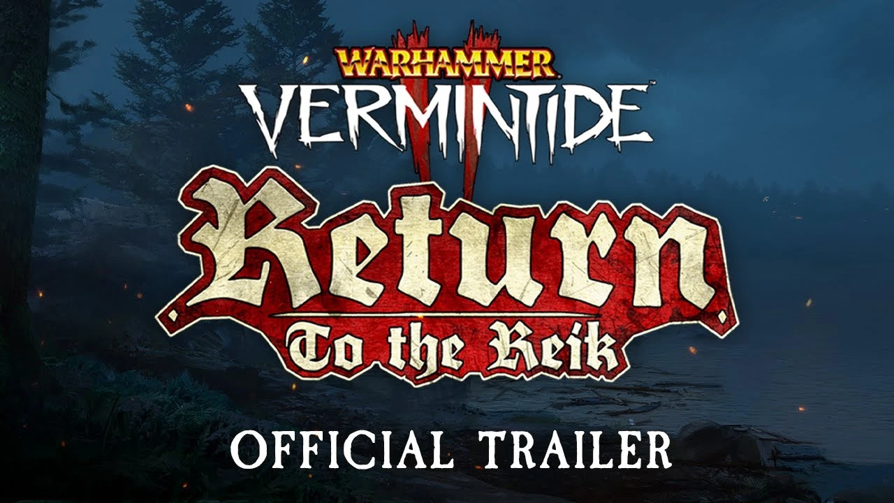 Релизный трейлер обновления "Возвращение в Рейк" для Warhammer Vermintide 2