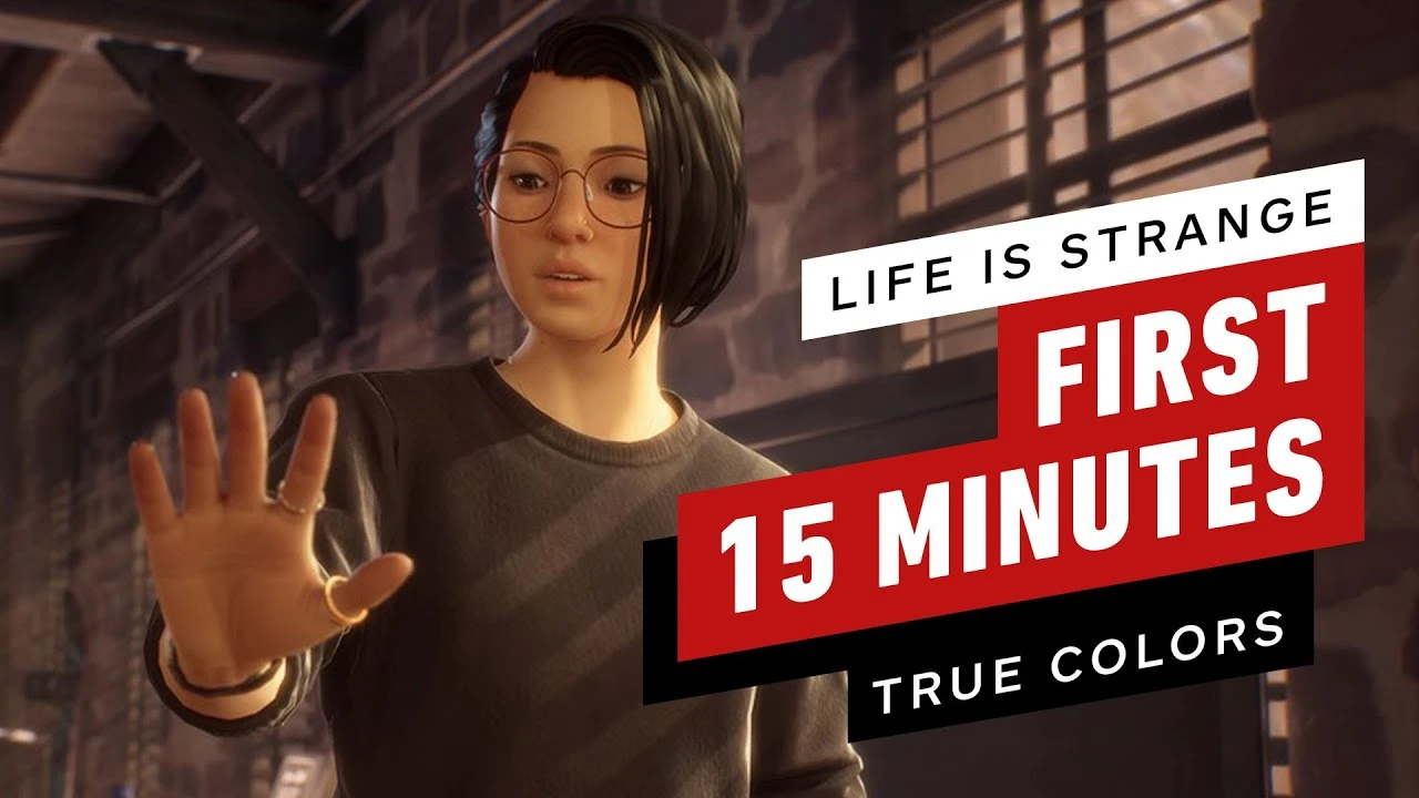 Первые 15 минут геймплея Life Is Strange: True Colors