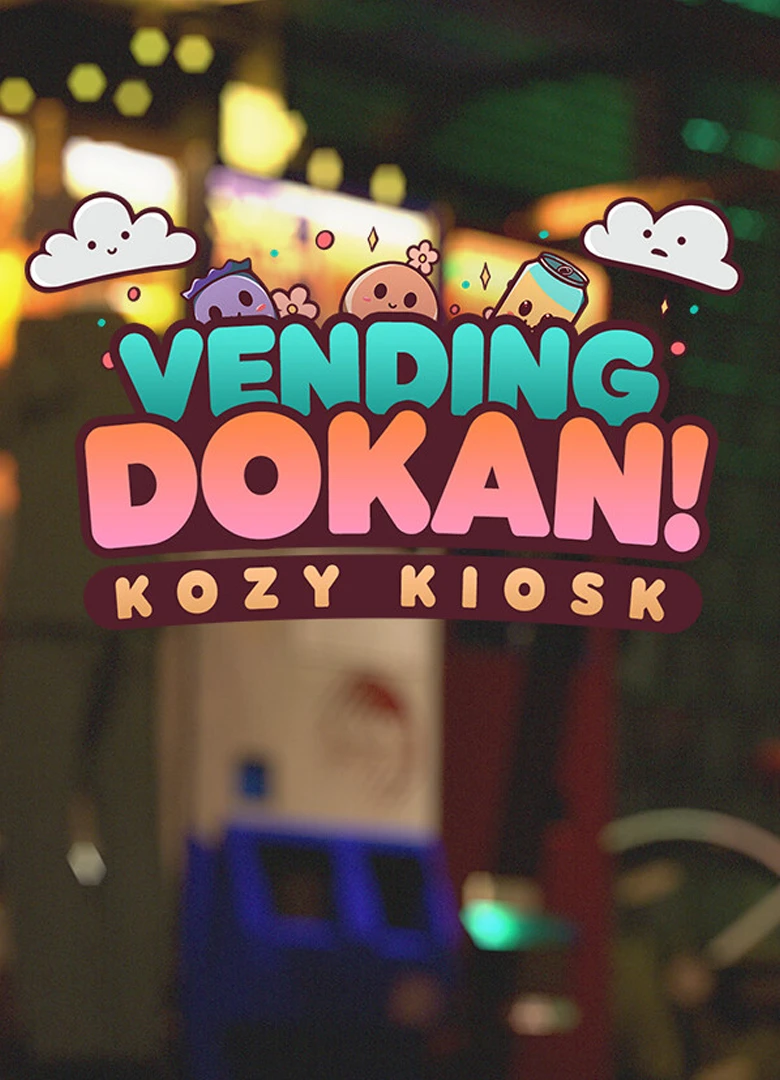 Vending Dokan!: Kozy Kiosk