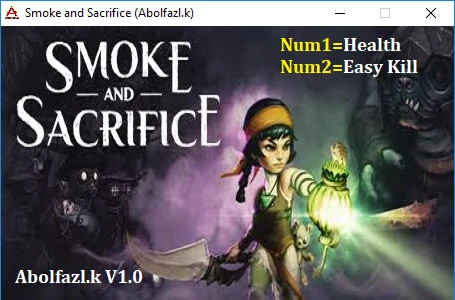Smoke and Sacrifice: Трейнер/Trainer (+2) [1.0] {Abolfazl.k}