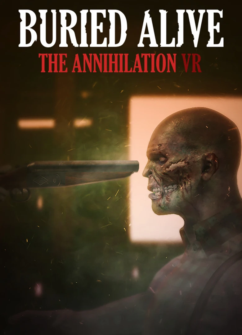 Buried Alive: The Annihilation VR