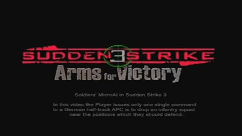 Sudden Strike 3 "Soldiers' MicroAI Trailer"
