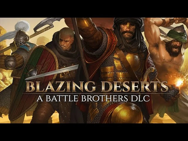 Состоялся выход дополнения "Blazing Deserts" для Battle Brothers