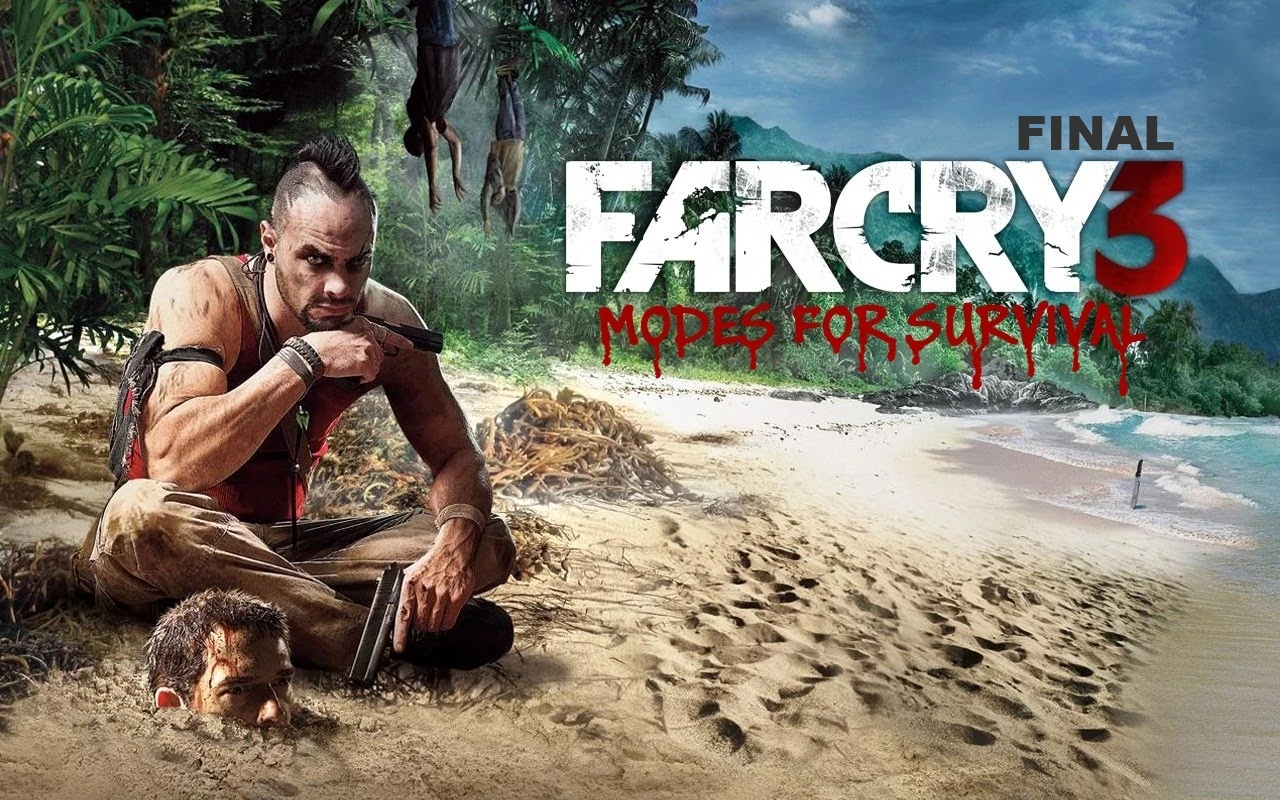 Far Cry 3 "Modes for Survival [Final]"