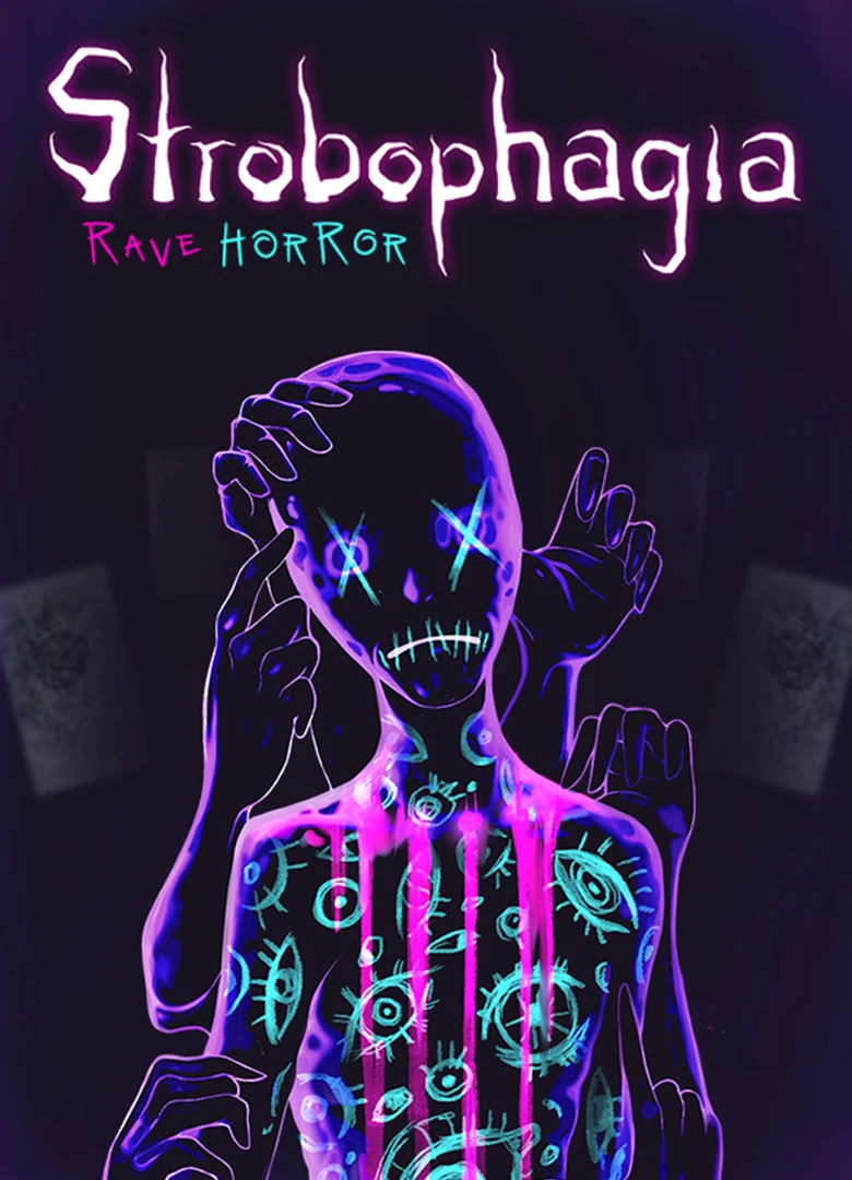 Strobophagia: Rave Horror