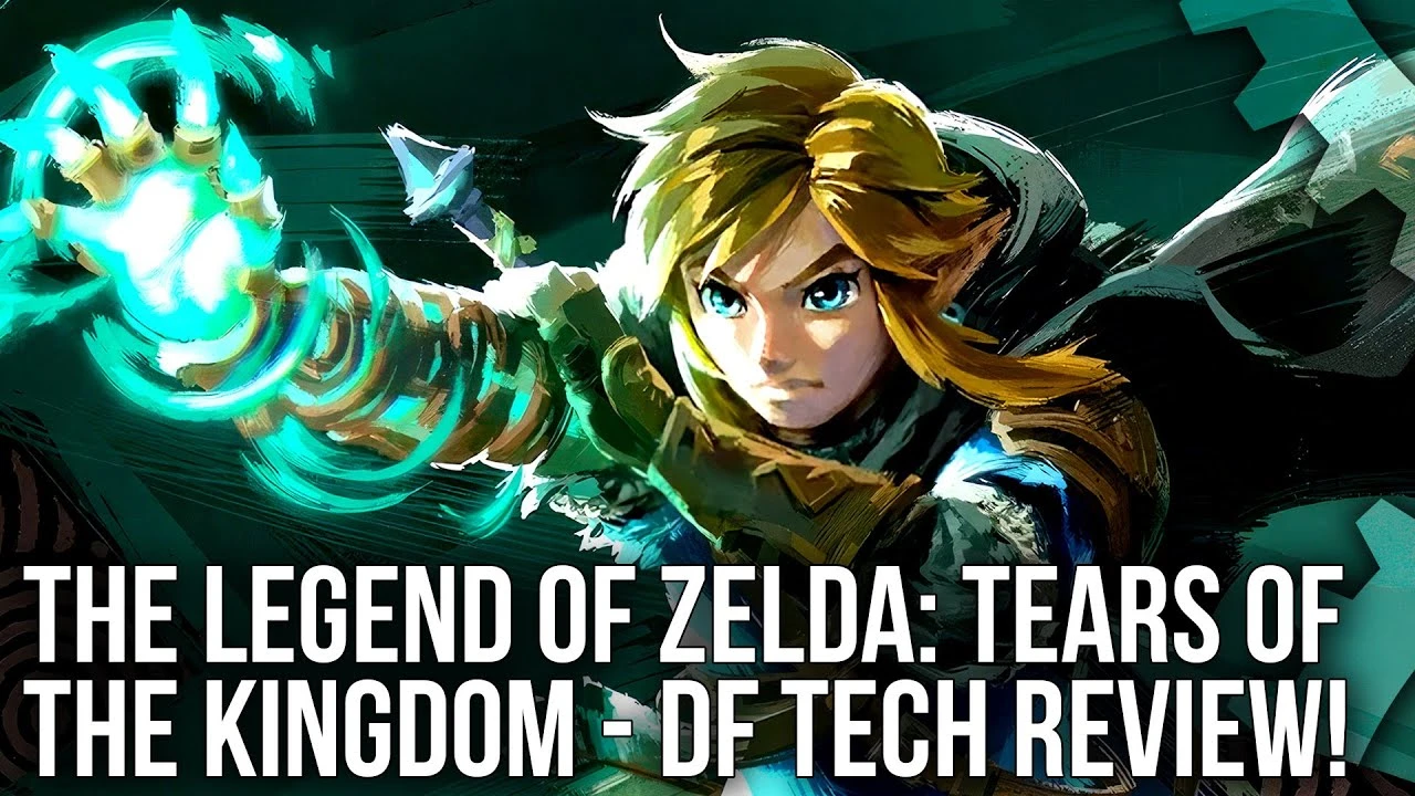 Технические эксперты Digital Foundry остались довольны The Legend of Zelda: Tears of the Kingdom