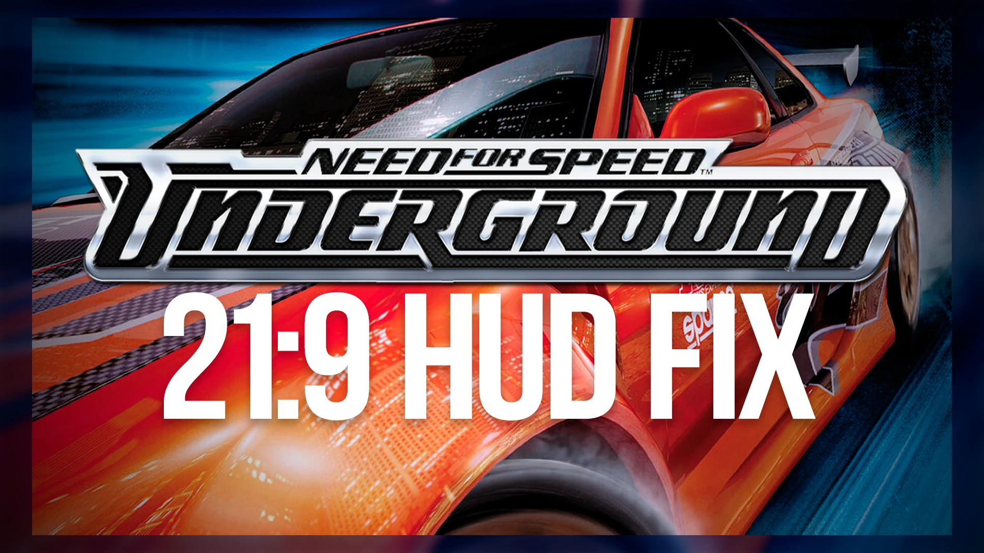 Need for Speed: Underground "Фикс интерфейса под ультра широкоформатное разрешение"