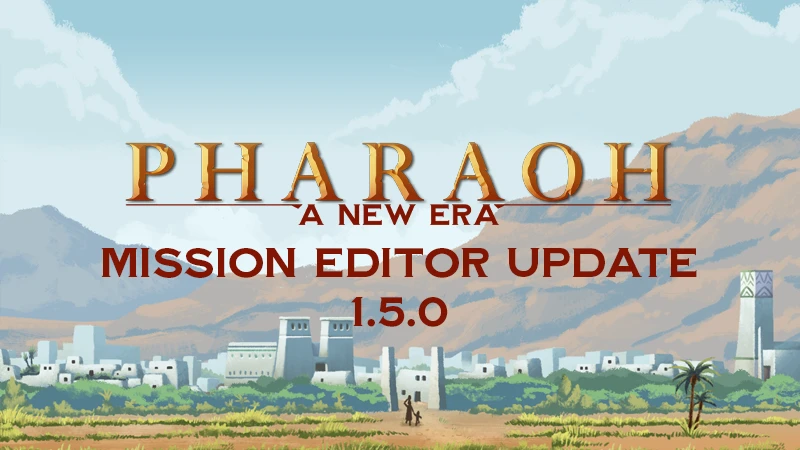 Для стратегии Pharaoh: A New Era вышло крупное обновление с редактором миссий и многим другим