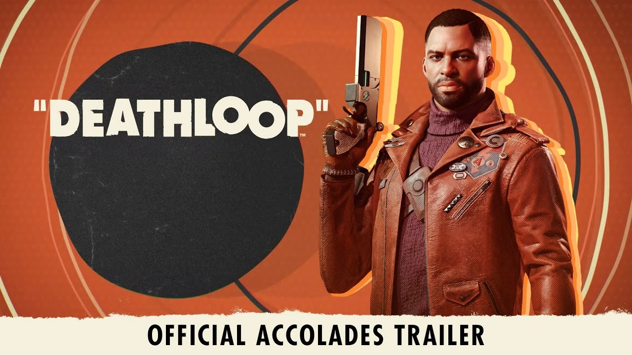 Хвалебный трейлер Deathloop