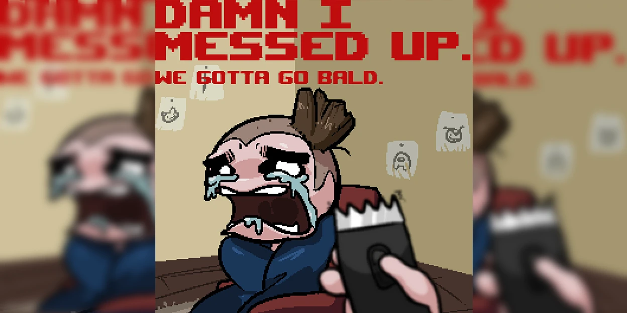 The Binding of Isaac "Полностью лысый порчаный Самосон"