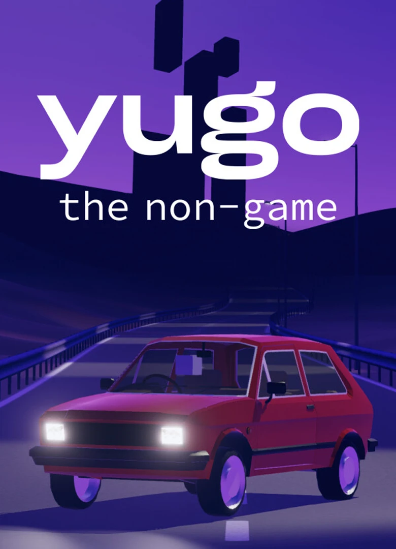 Yugo: The Non-Game