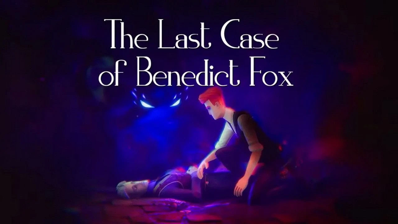 The Last Case of Benedict Fox Definitive Edition "Трейнер +6" [1.0] {Abolfazl.k}