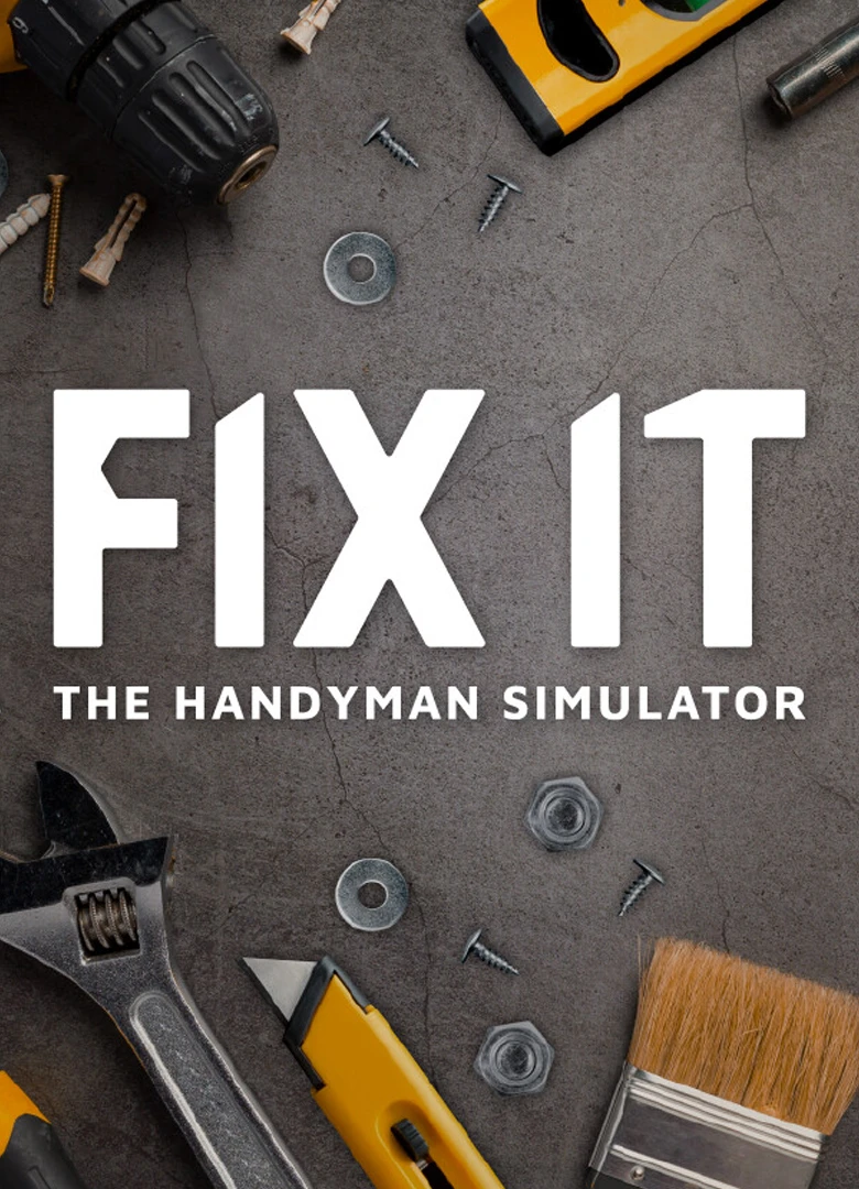 Fix it - The Handyman Simulator