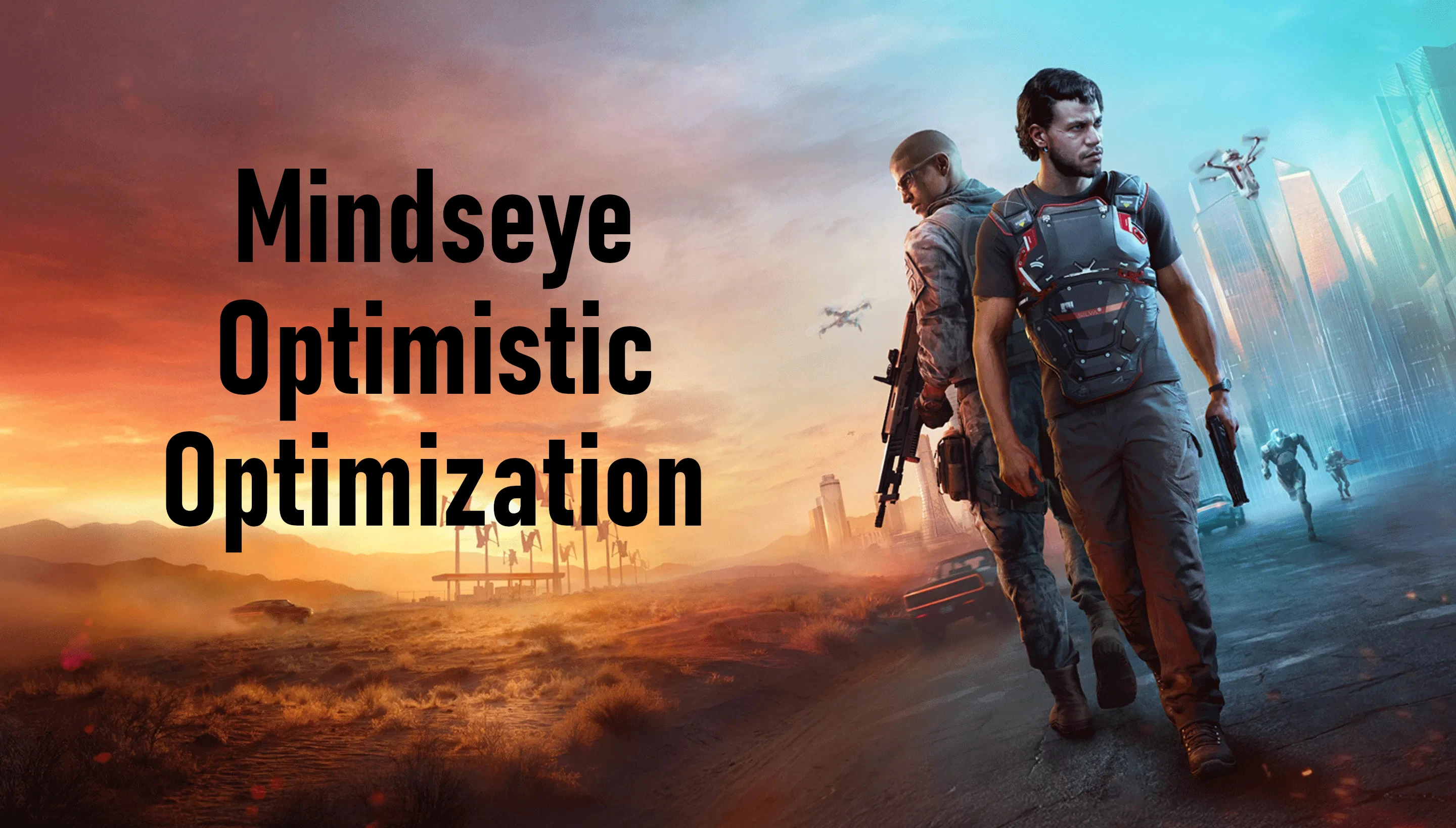 MindsEye "Оптимистичная оптимизация"