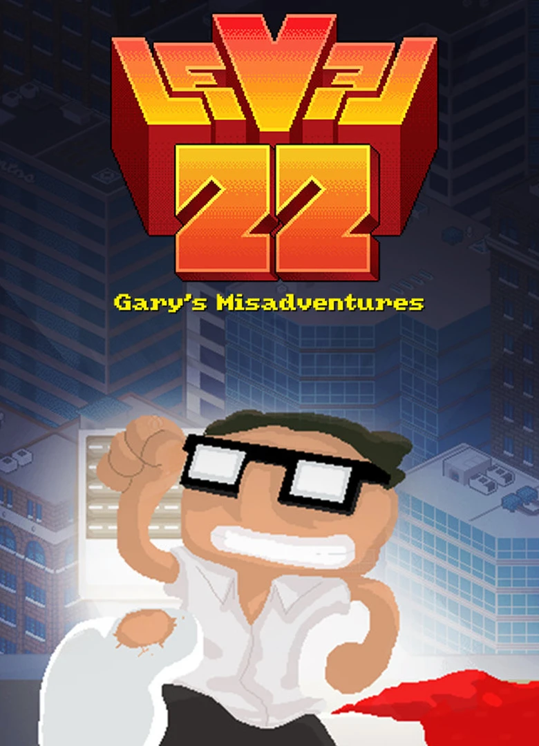 Level22 Gary's Misadventure