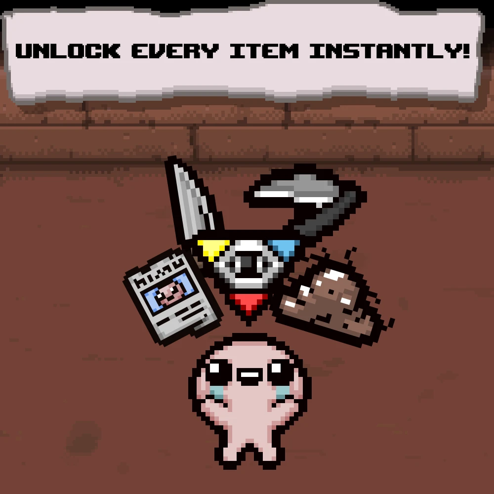 The Binding of Isaac: Unlocker (Unlock Every Item Instantly)