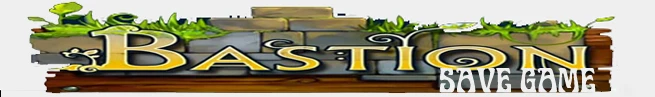 Bastion: сохранение (100% пройдена) [PC] {SlavSt}