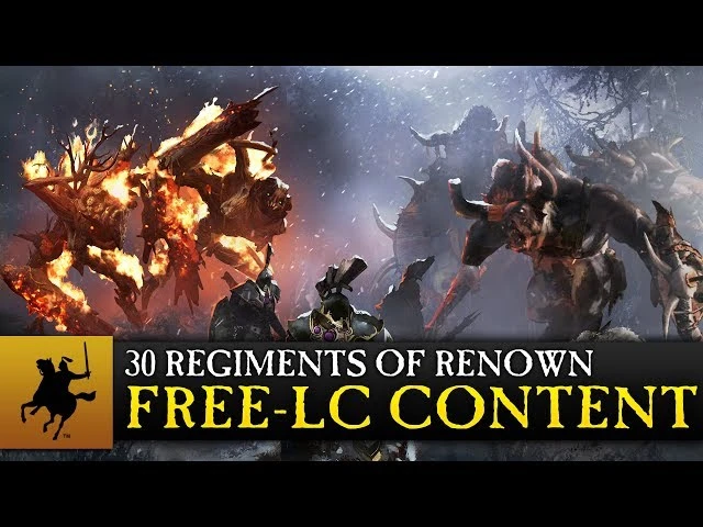 Анонсировано бесплатное дополнение "30 Regiments of Renown" для Total War: Warhammer