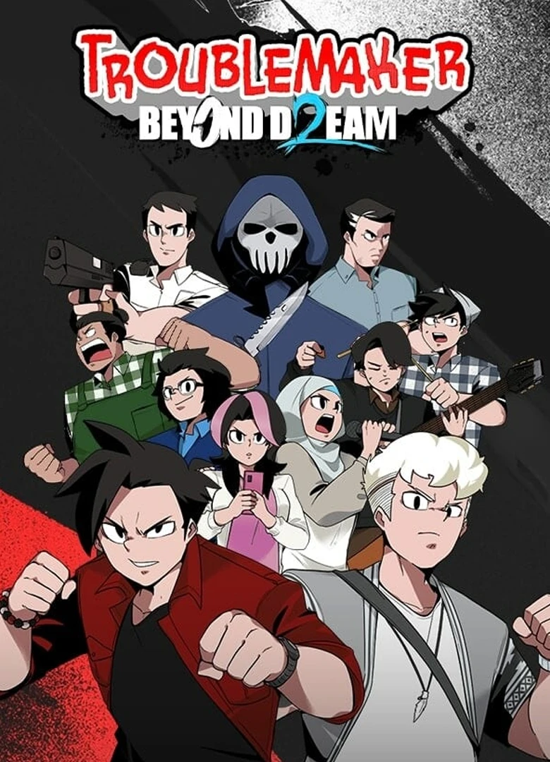 Troublemaker 2: Beyond Dream