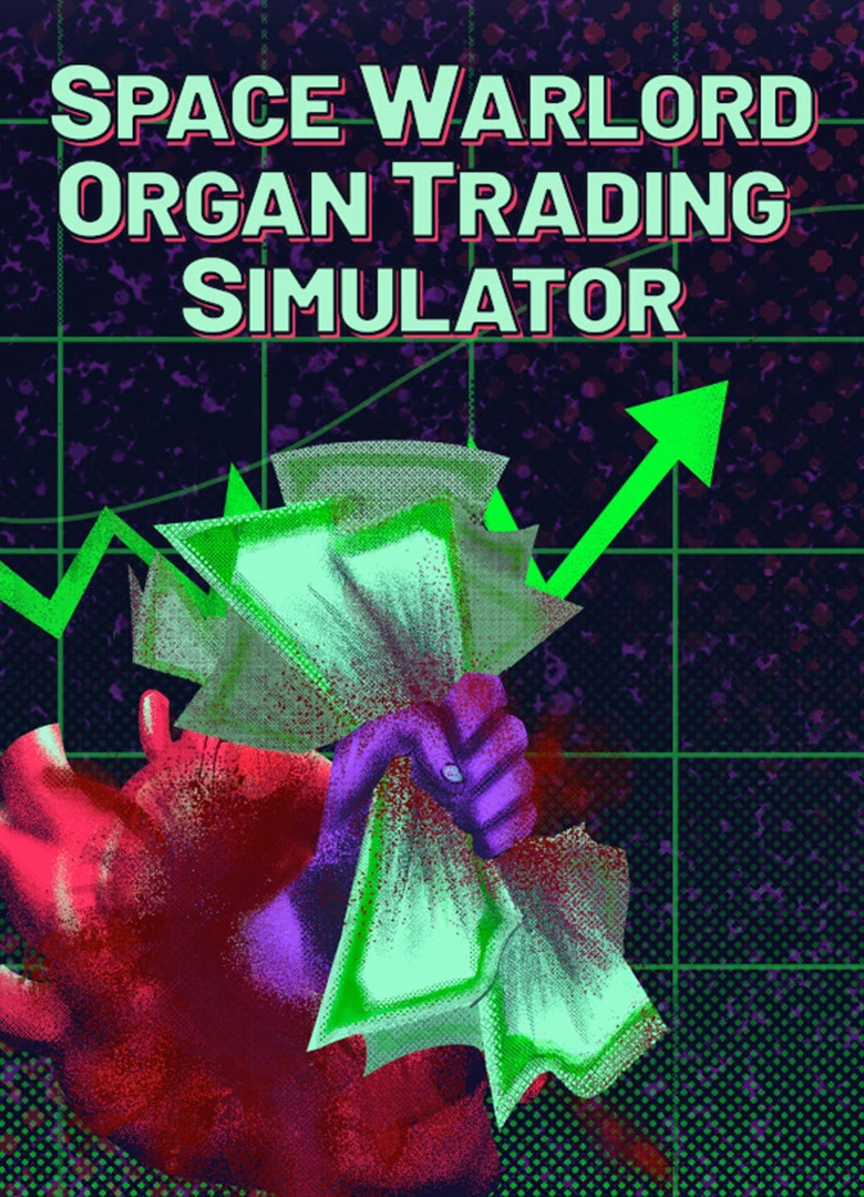 Space Warlord Organ Trading Simulator