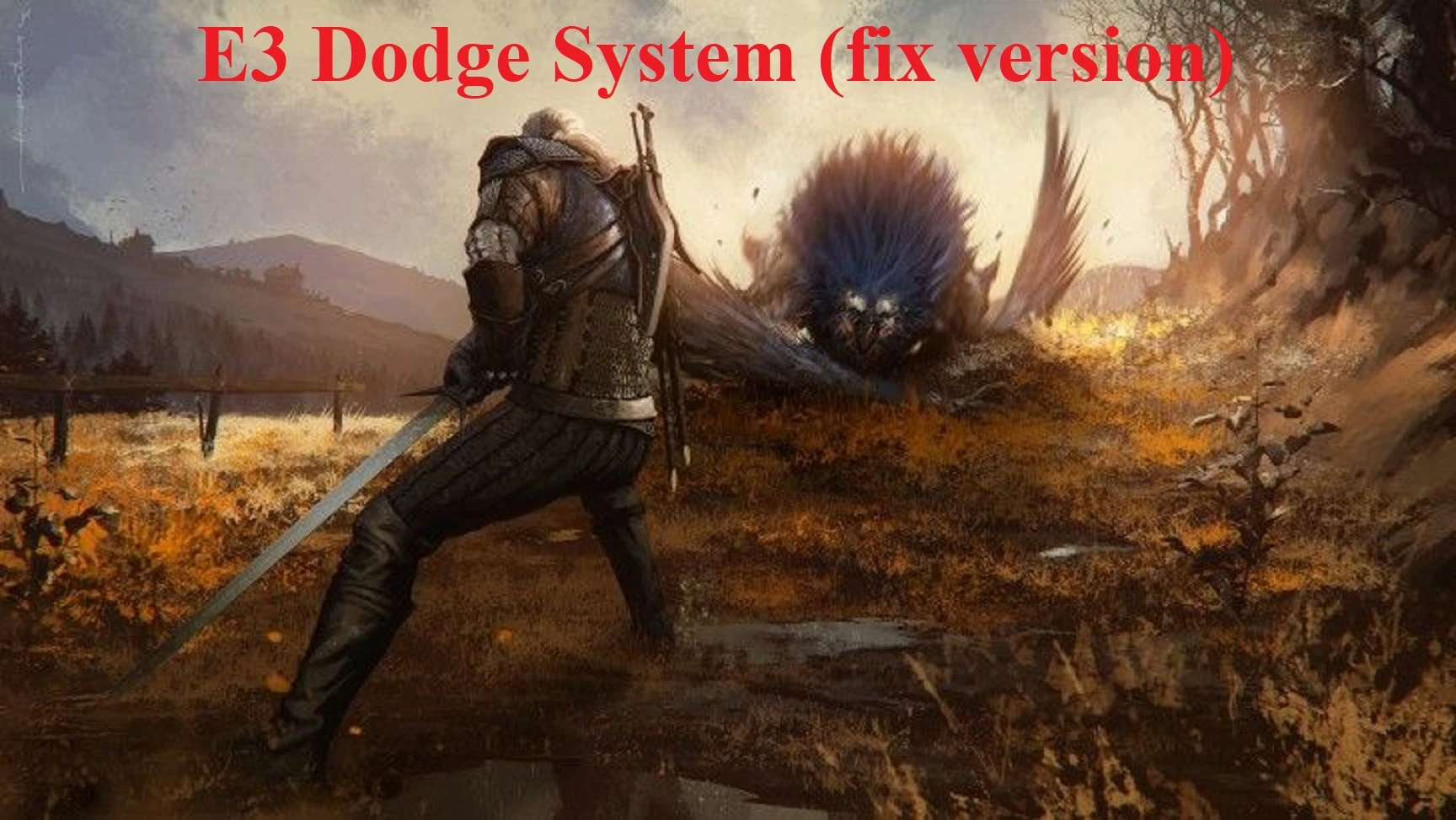 Witcher 3 "E3 Dodge System (fix version)"
