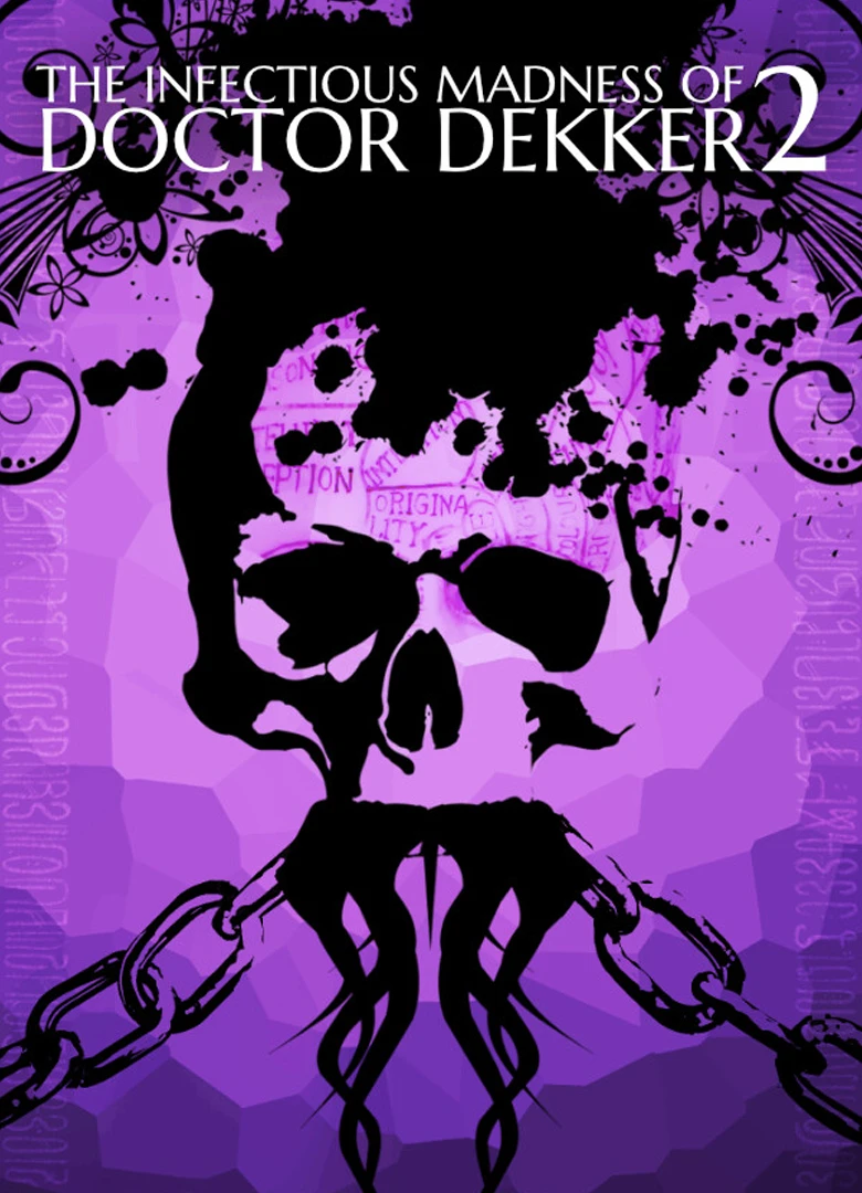 The Infectious Madness of Doctor Dekker 2