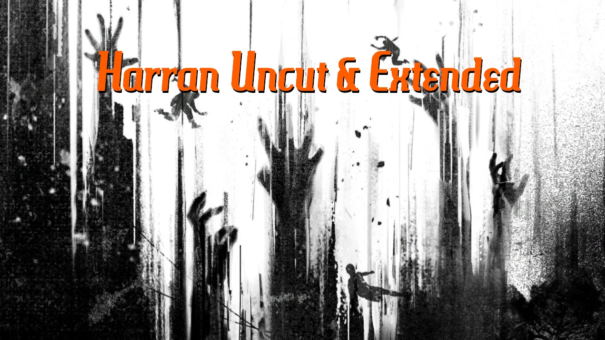 Dying Light "Harran Uncut and Extended"