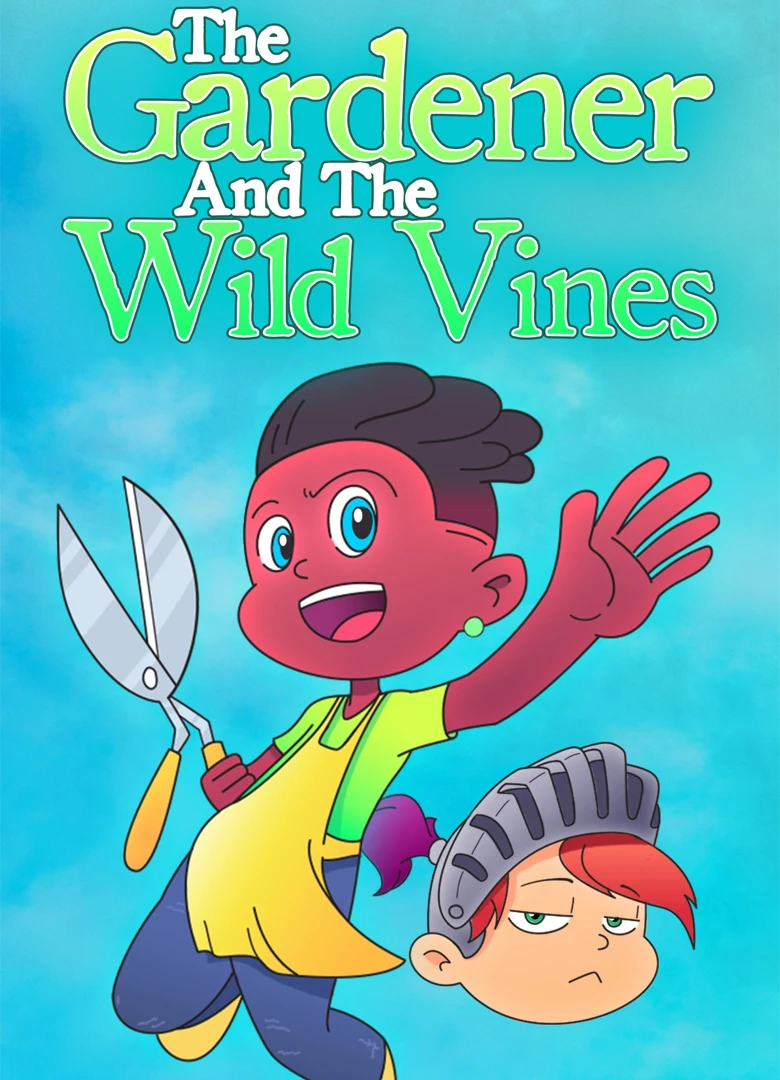 The Gardener and the Wild Vines