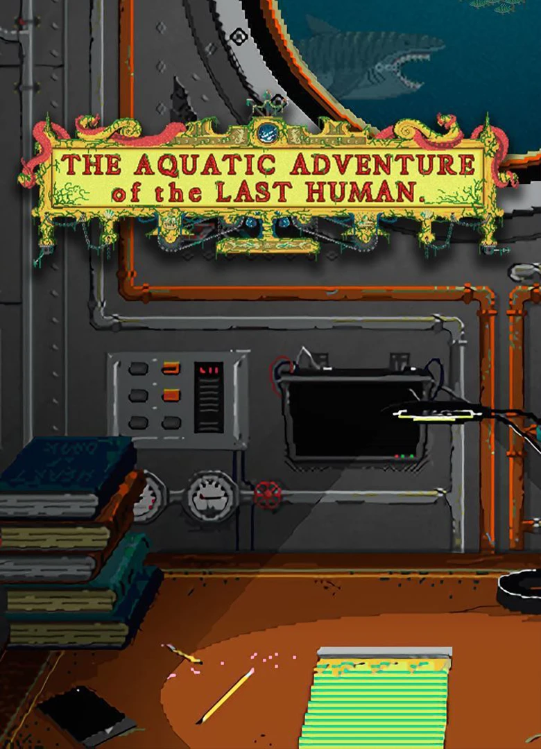 The Aquatic Adventure of the Last Human