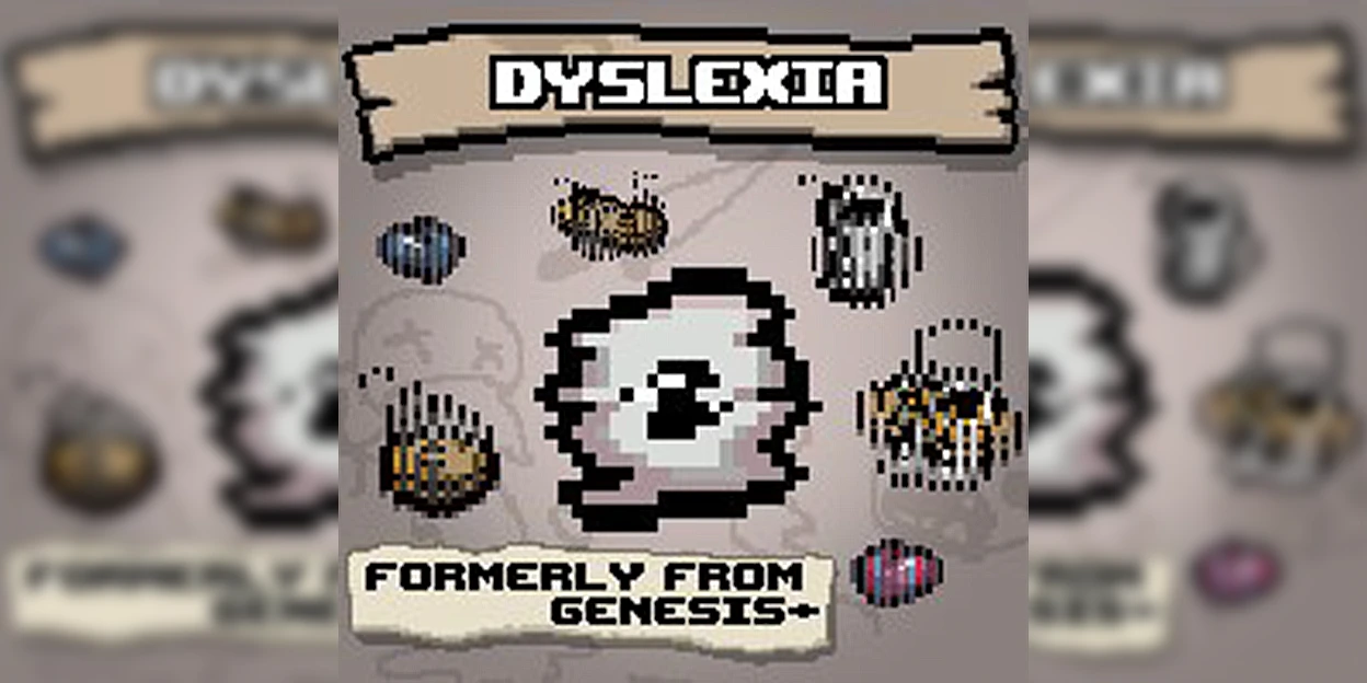 The Binding of Isaac "Новый предмет - Дислексия"