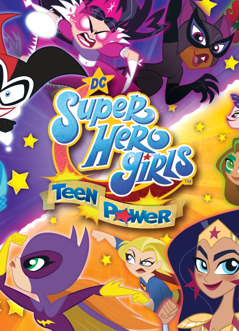 DC Super Hero Girls: Teen Power