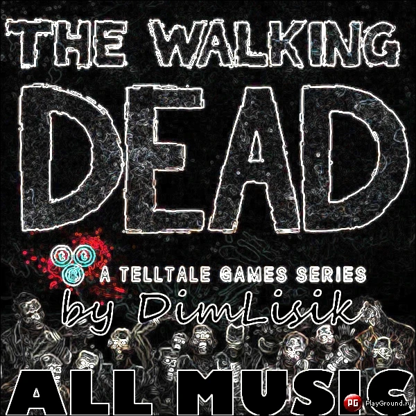 Walking Dead "All Music TWDGame"