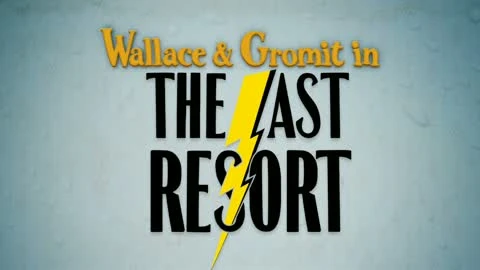 Wallace & Gromit: Last Resort "Trailer"