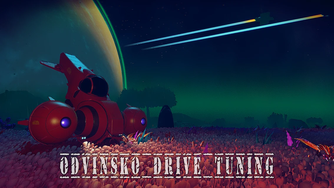 No Man's Sky "Драйв Тюнинг v.0.2 / Odvinsko Drive Tuning v.0.2"